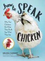 "How to Speak Chicken" by Melissa Caughey