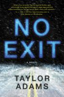 "No Exit" by Taylor Adams